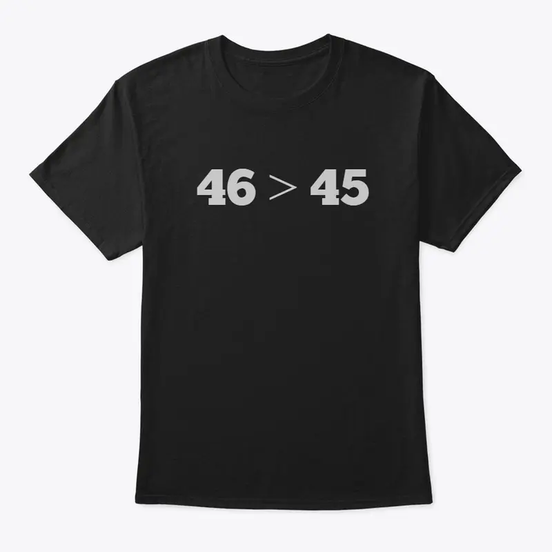 46 > 45